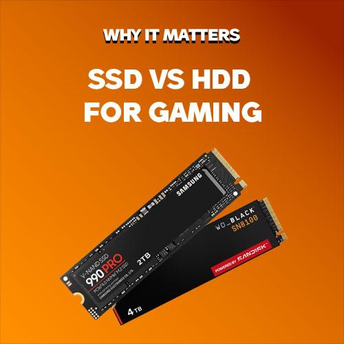 SSD vs HDD For Gaming