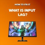 What is input lag?